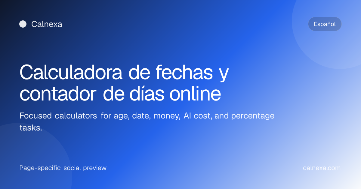 Calculadora de fechas y contador de días online | Calnexa